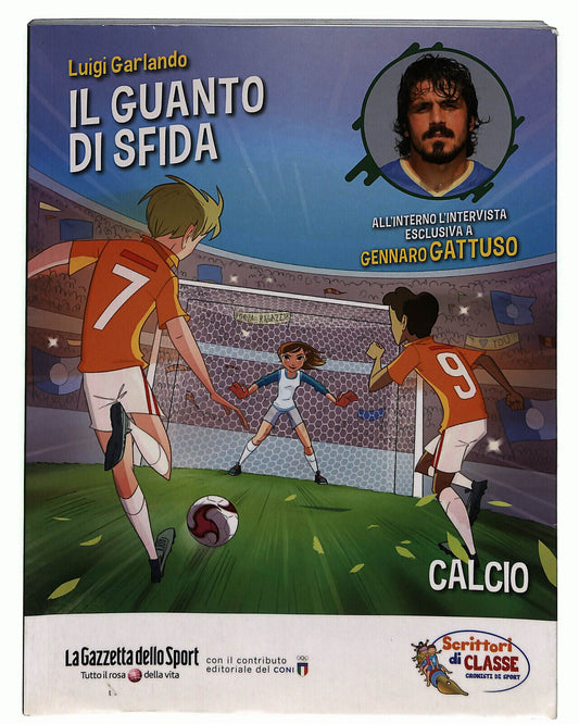 EBOND Il Guanto Di Sfida Di Luigi Garlando Scrittori Di Classe Libro LI033529