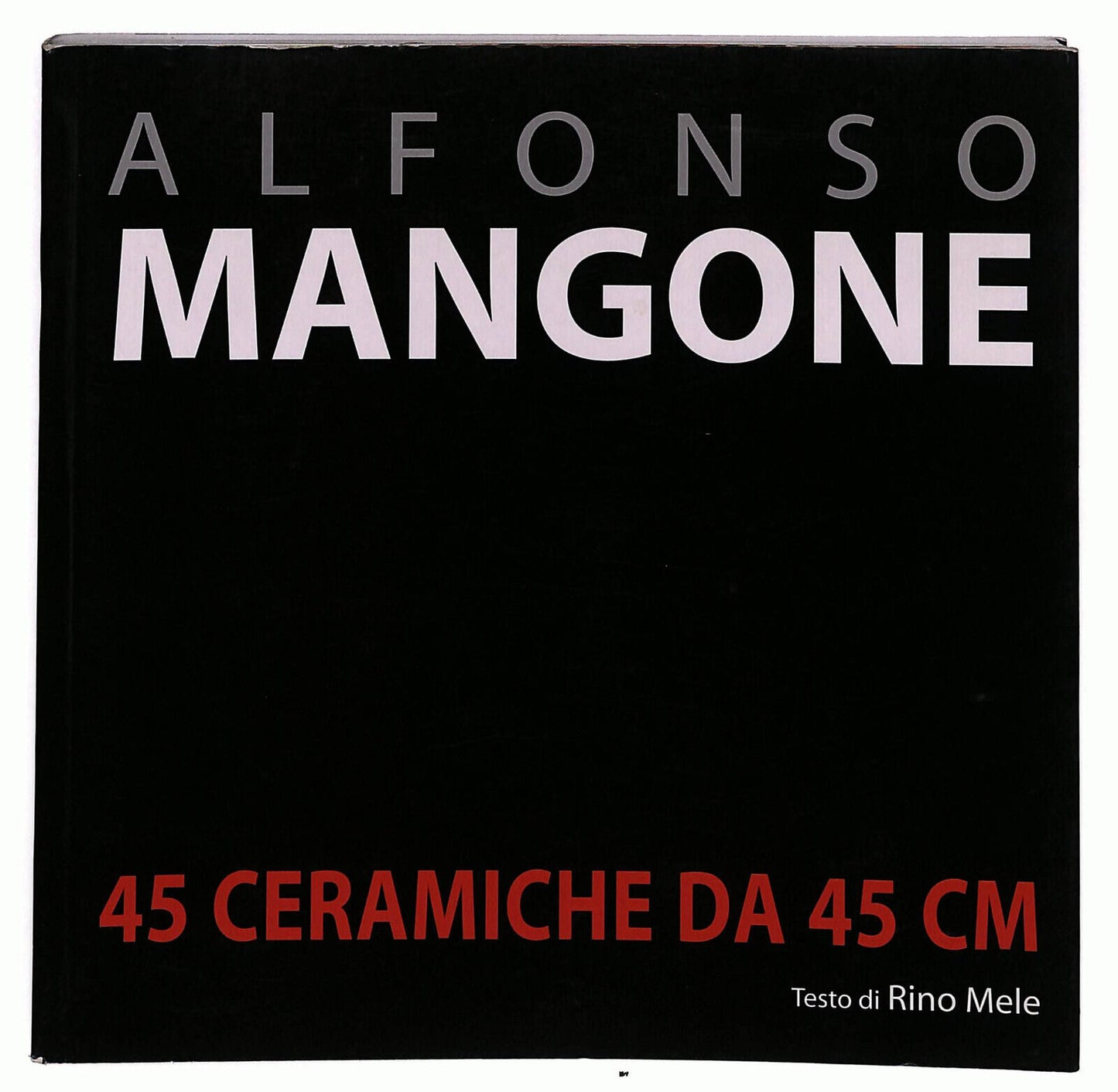 EBOND 45 Ceramiche Da 45 Cm Di Alfonso Mangone Libro LI033547