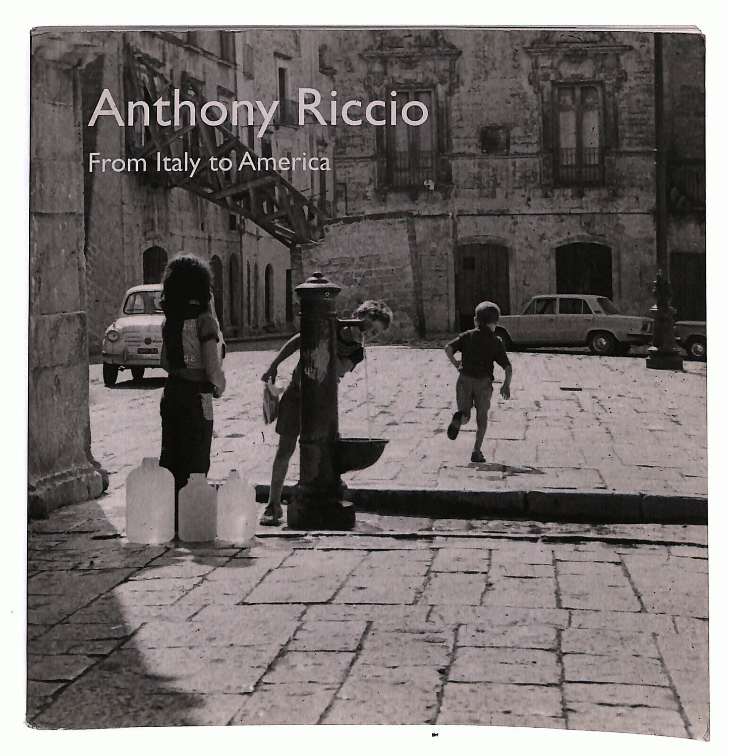 EBOND Anthony Riccio From Italy To America Libro LI033548