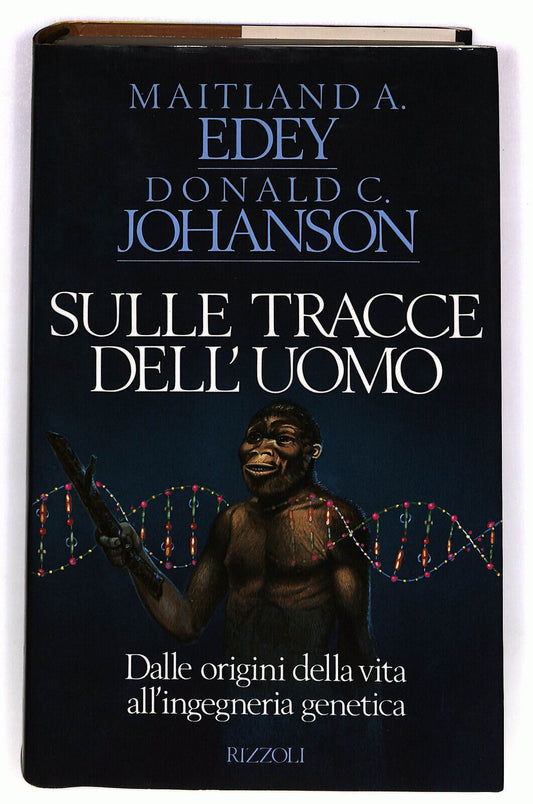 EBOND Sulle Tracce Dell'uomo Di Maitland A. Edey e D. C. Johanson Libro LI033552