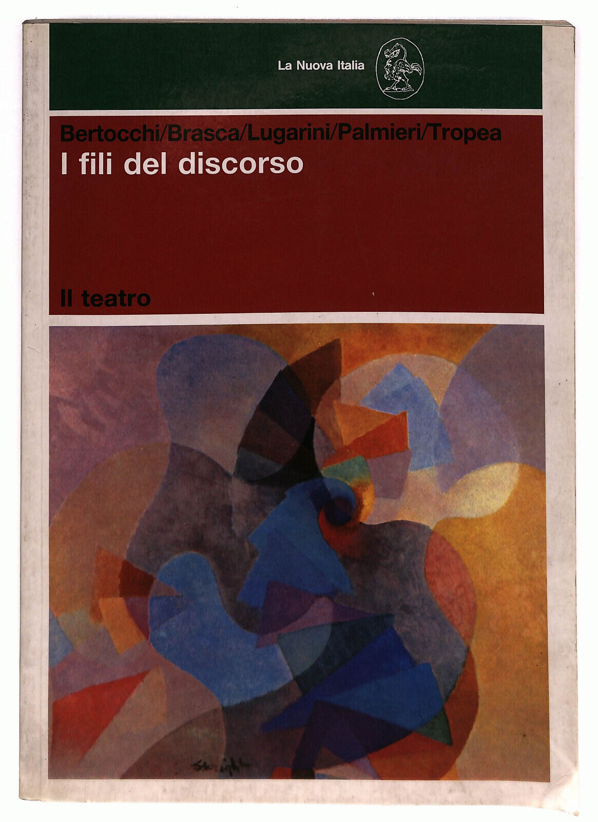 EBOND I Fili Del Discorso Il Teatro La Nuova Italia Libro LI033561