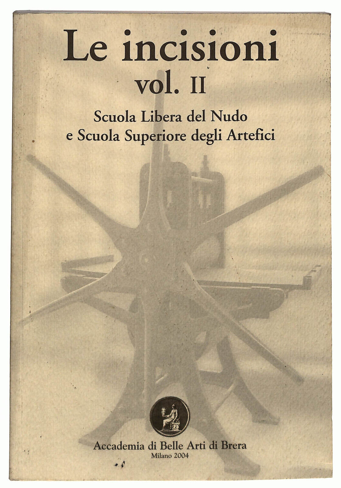 EBOND Le Incisioni Vol 2 Accadamia Belle Arti Di Brera Libro LI033610