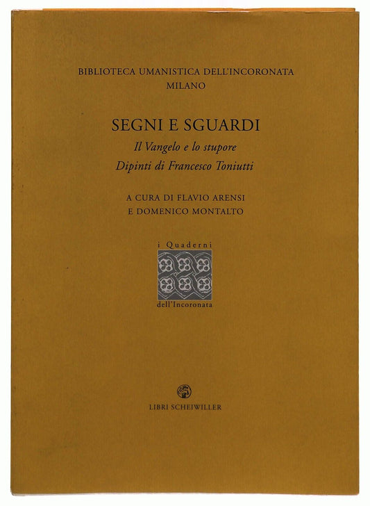 EBOND Segni e Sguardi. Il Vangelo e Lo Stupore. Dipinti 2001 Libro LI033662