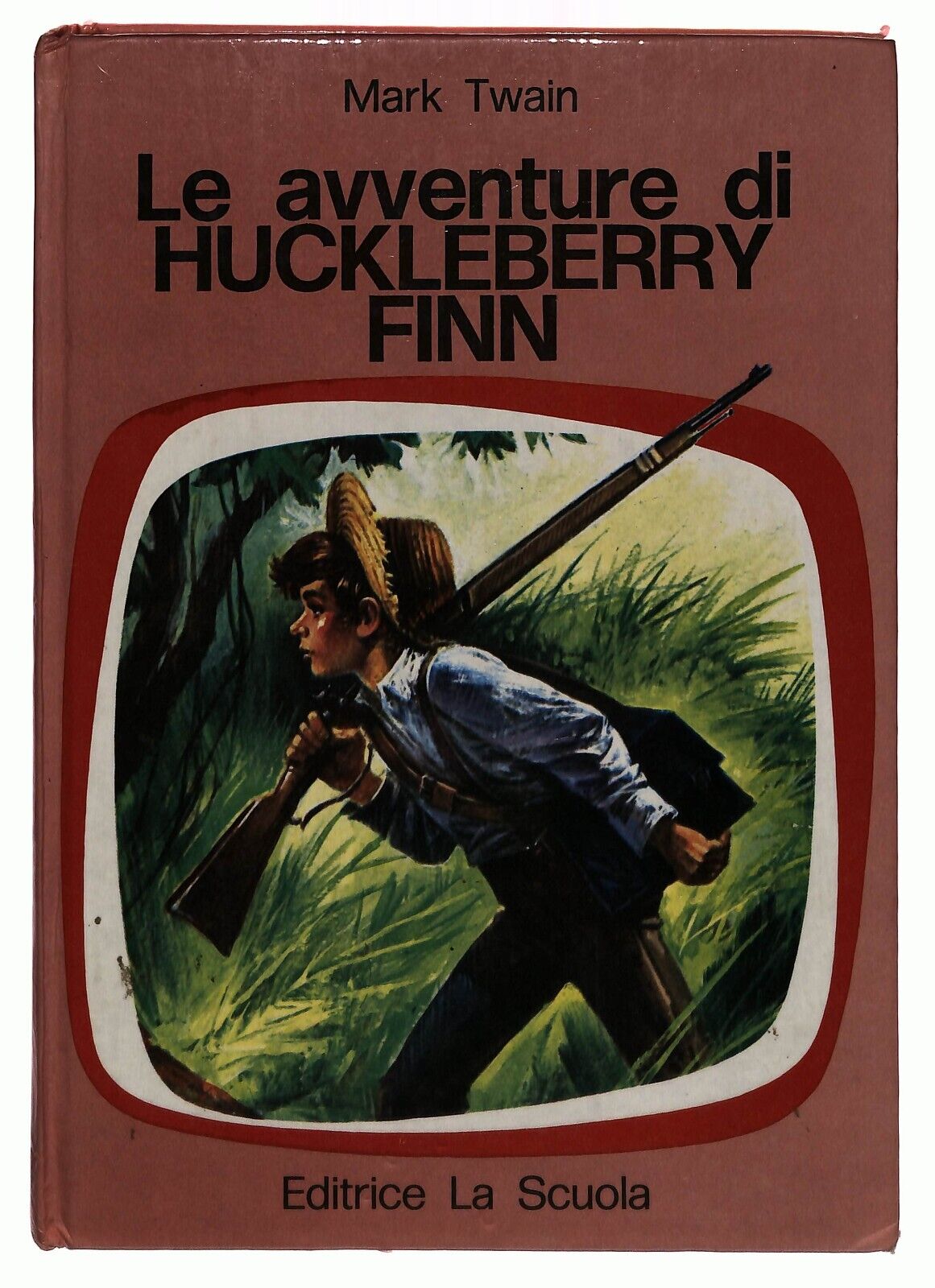 EBOND Le Avventure Di Huckleberry Finn Mark Twain La Scuola 1985 Libro LI033701