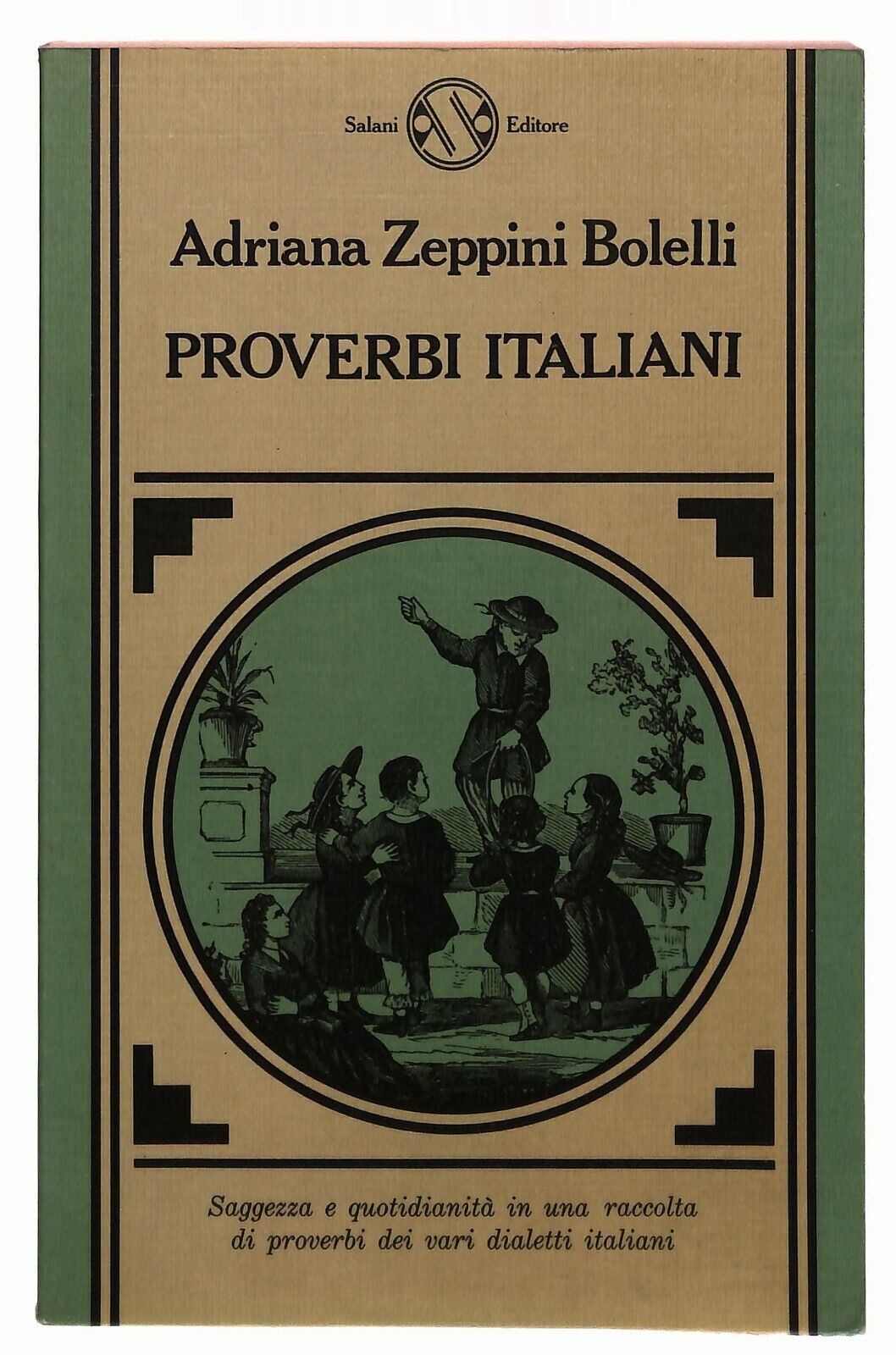EBOND Proverbi Italiani Di Adriana Zeppini Bolelli Salani 1989 Libro LI033726