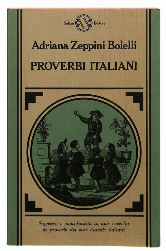 EBOND Proverbi Italiani Di Adriana Zeppini Bolelli Salani 1989 Libro LI033726