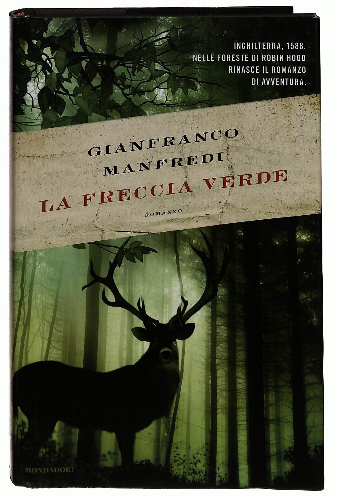 EBOND La Freccia Verde - Manfredi Gianfranco - Mondadori, 2013 Libro LI033741