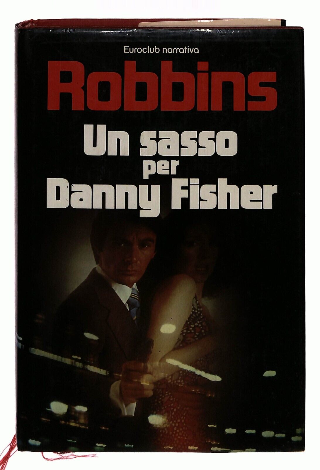 EBOND Un Sasso Per Danny Fisher Di Harold Robbins Euroclub 1980 Libro LI033758
