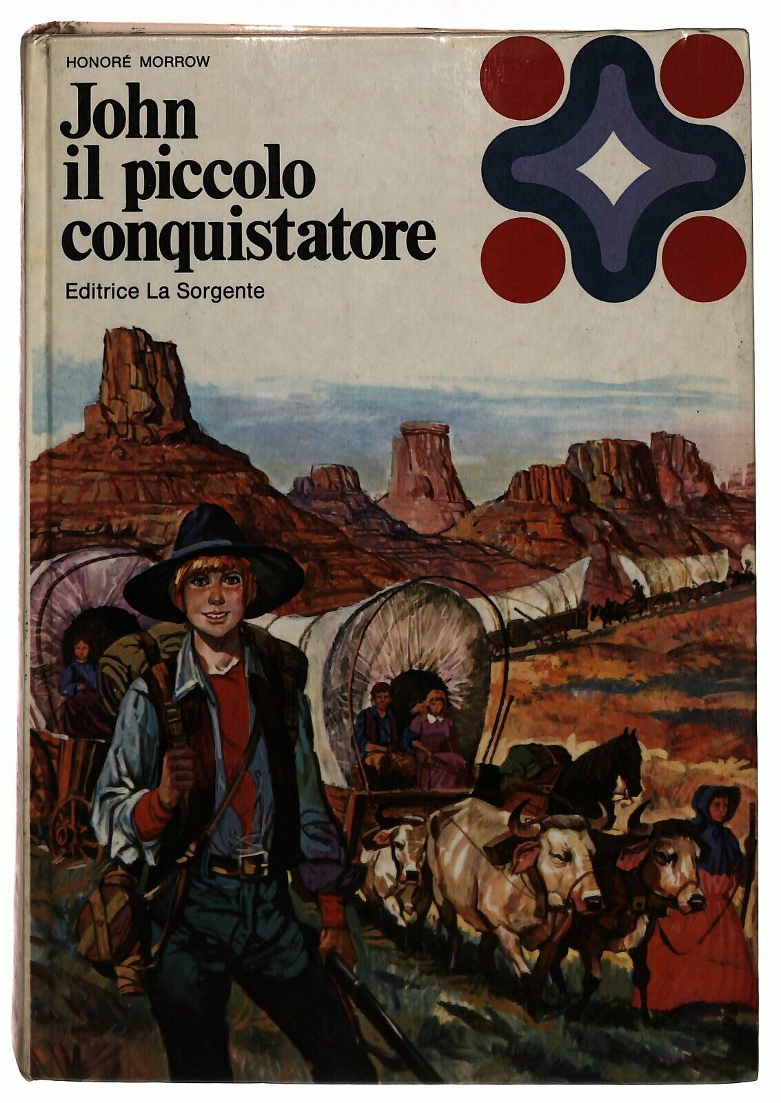 EBOND John Il Piccolo Conquistatore Honore Morrow 1972 Libro LI033765