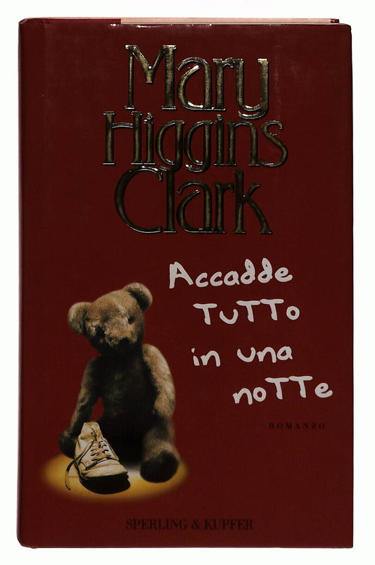EBOND Accadde Tutto In Una Notte Di Mary Higgins Clark Libro LI033786