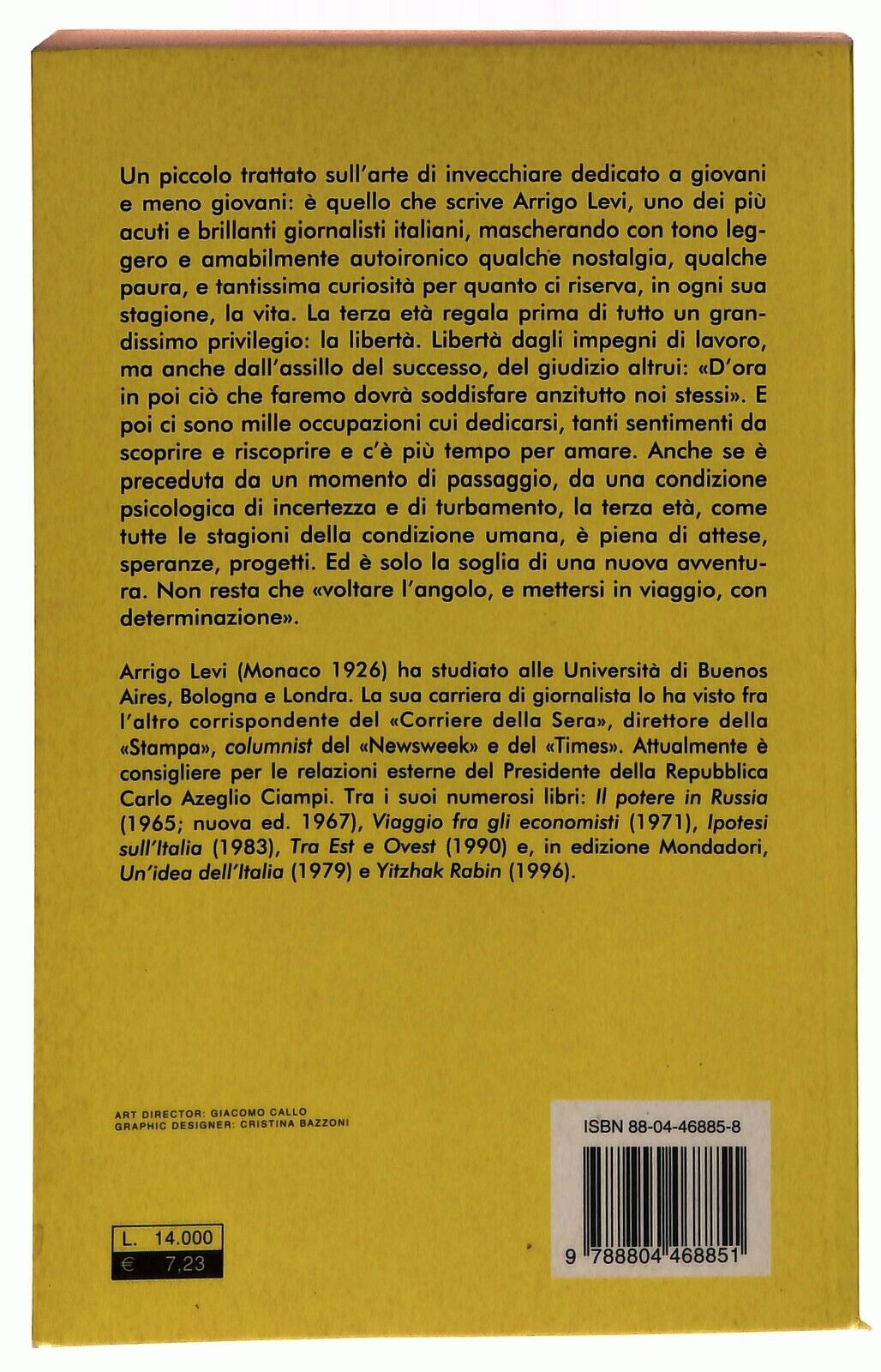 EBOND La Vecchiaia Puo Attendere - Arrigo Levi Mondadori 1998 Libro LI033805