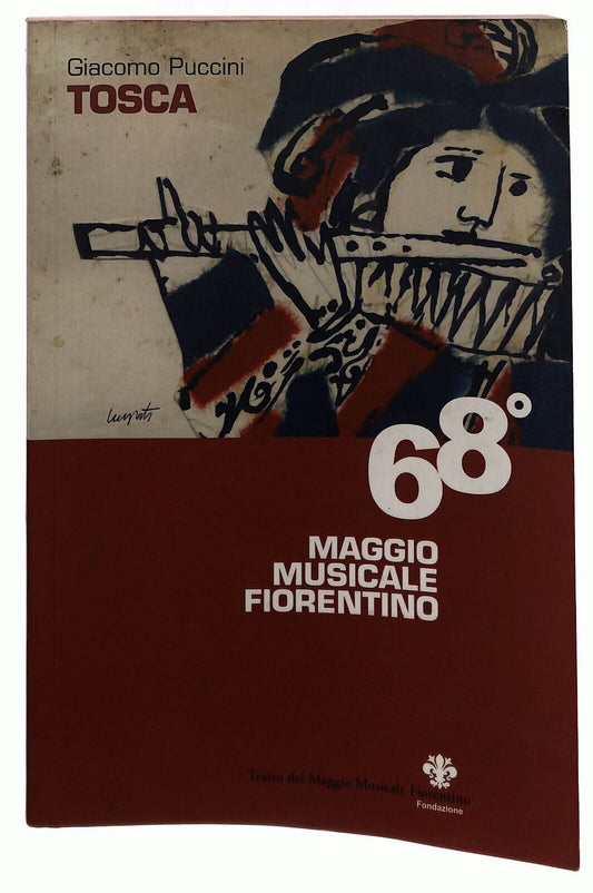 EBOND Tosca G. Puccini 68° Maggio Musicale Fiorentino 2005 Libro LI033807