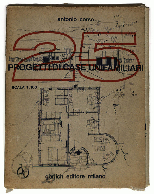 EBOND 25 Progetti Di Case Unifamiliari Scala 1:100 Di A. Corso Libro LI033828
