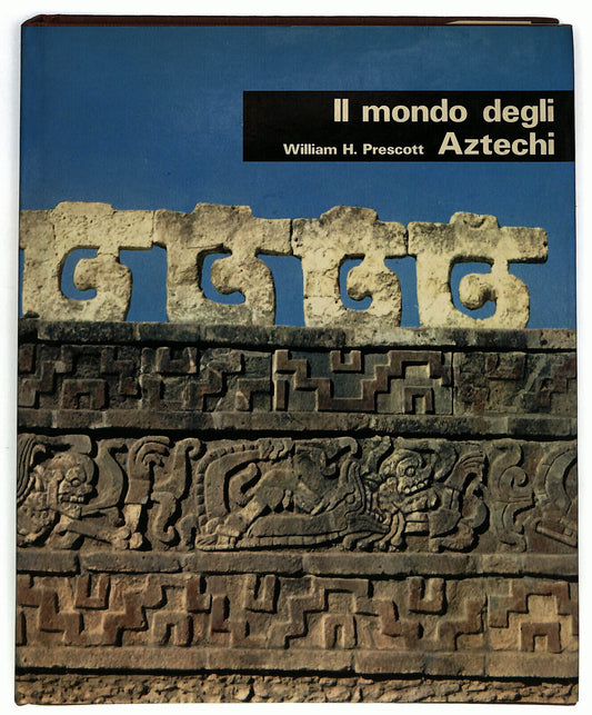 EBOND Il Mondo Degli Aztechi Di William H. Prescott Libro LI033837