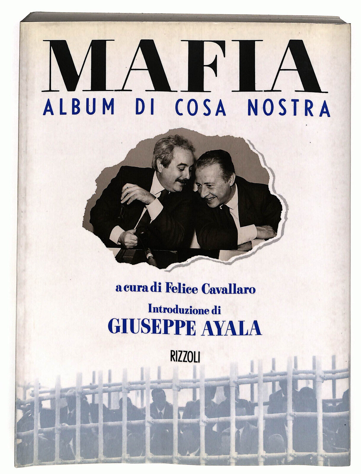 EBOND Mafia Album Di Cosa Nostra a Cura Di Felice Cavallaro Libro LI033929
