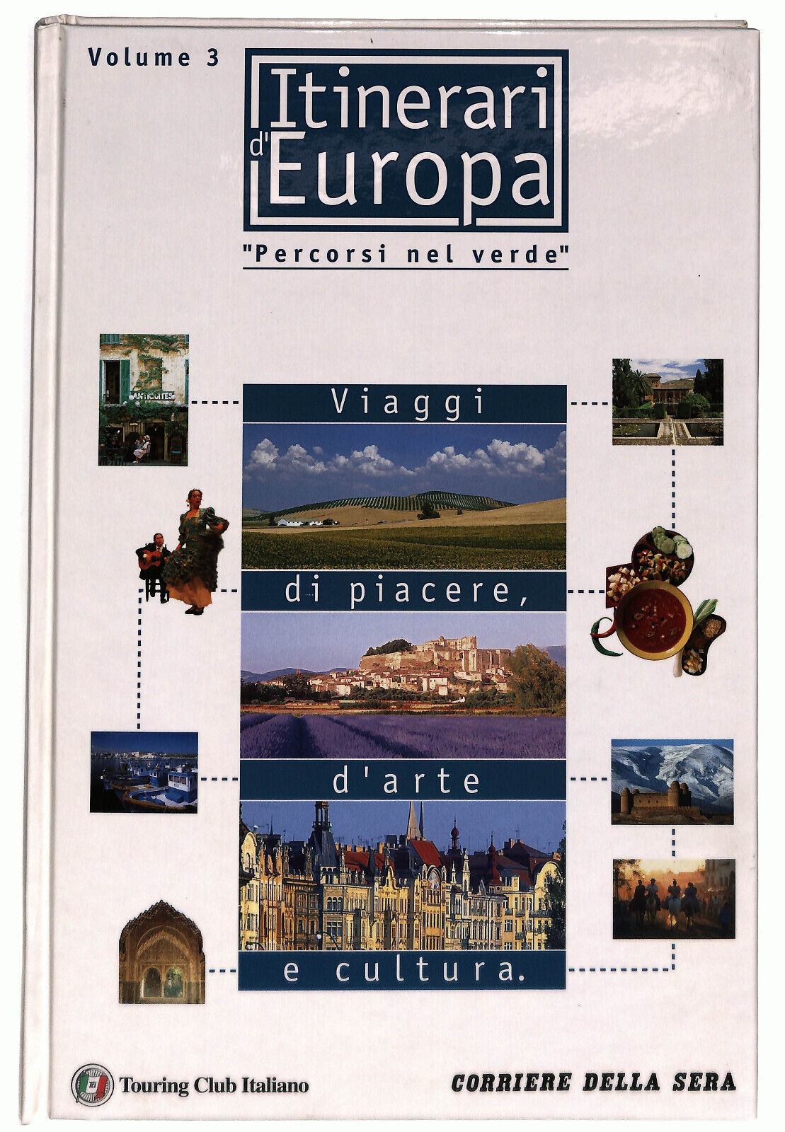 EBOND Itinerari D'euoropa Vol. 3 Percorsi Nel Verde Tci Libro LI033954