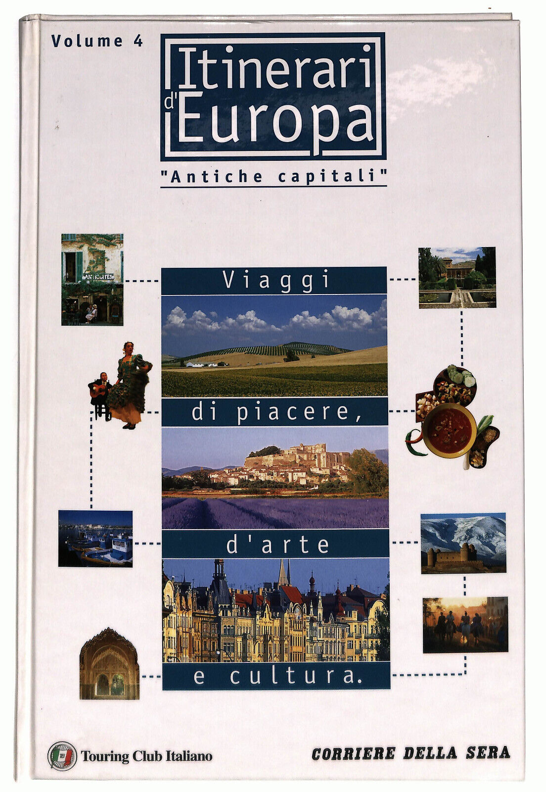 EBOND Itinerari D'euoropa Vol. 4 Antiche Capitali Tci Libro LI033955