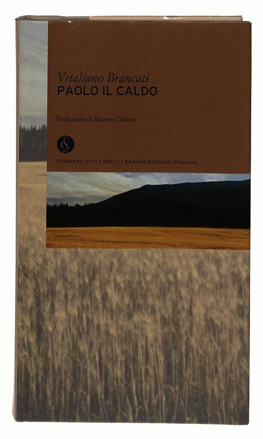 EBOND Paolo Il Caldo Vitaliano Brancati Corriere Della Sera 2003 Libro LI034059