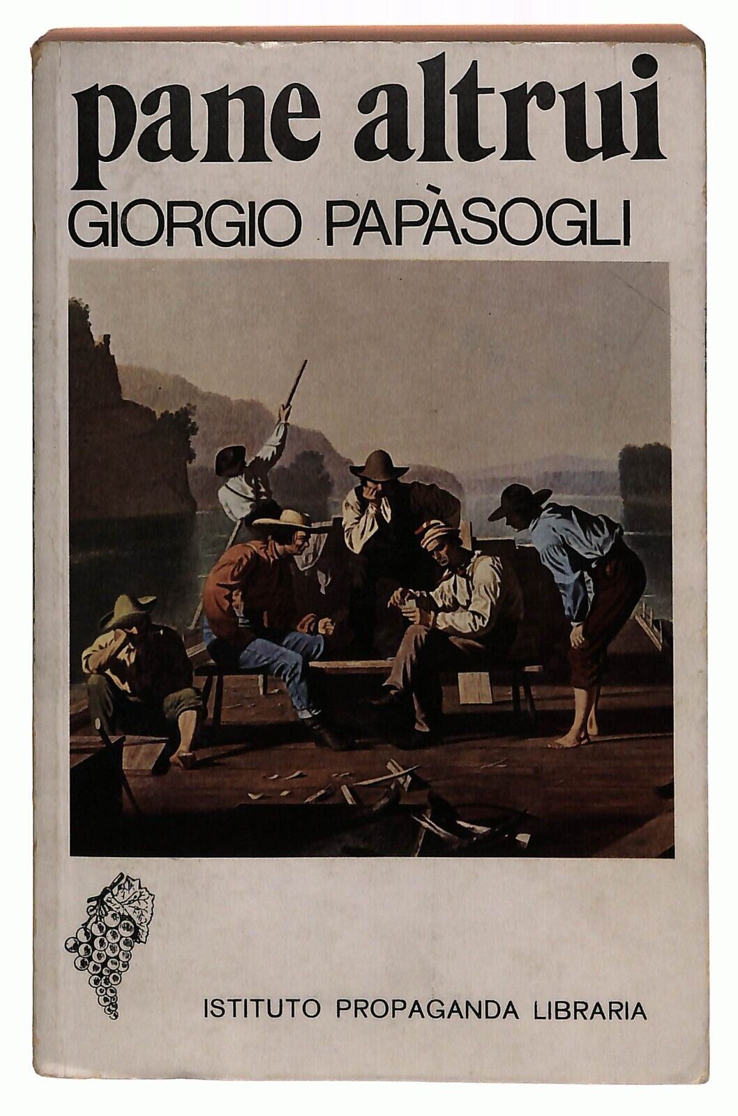EBOND Pane Altrui Giorgio Papasogli Edit Propaganda 1975 Libro LI034060