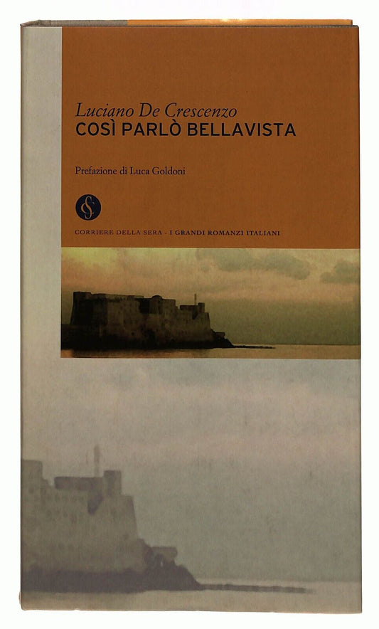 EBOND Cosi Parlo Bellavista Luciano De Crescenzo Corriere 2003 Libro LI034067