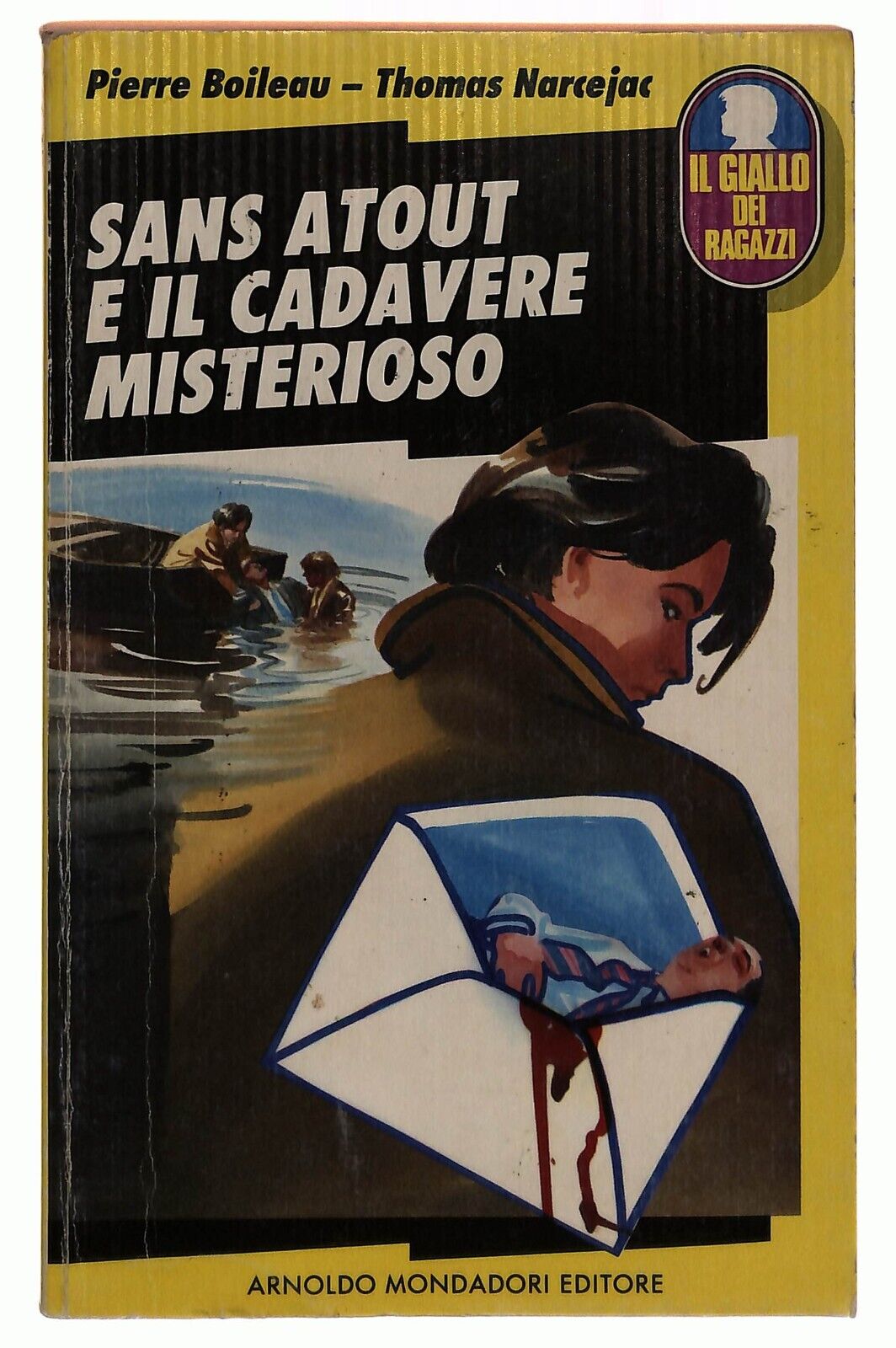 EBOND Sans Atout e Il Cadavere Misterioso I Gialli Dei Ragazzi Libro LI034068