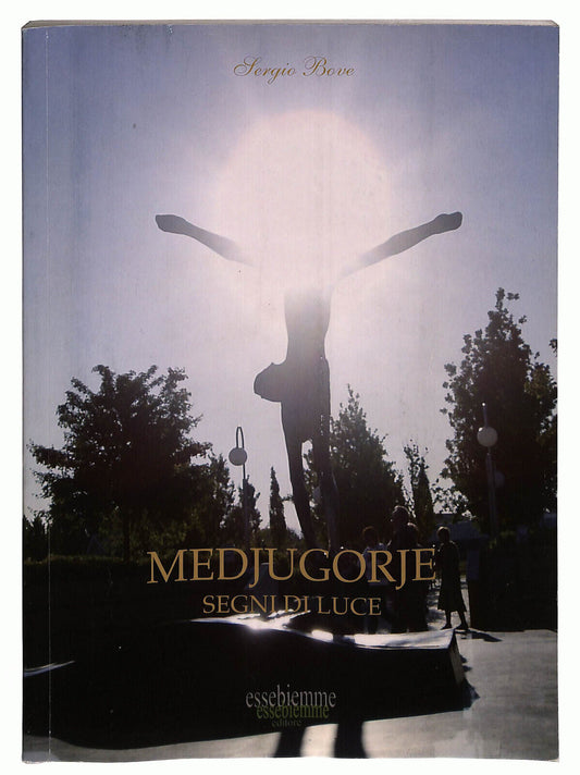 EBOND Medjugorie Segni Di Luce Di Sergio Bove Libro LI034071