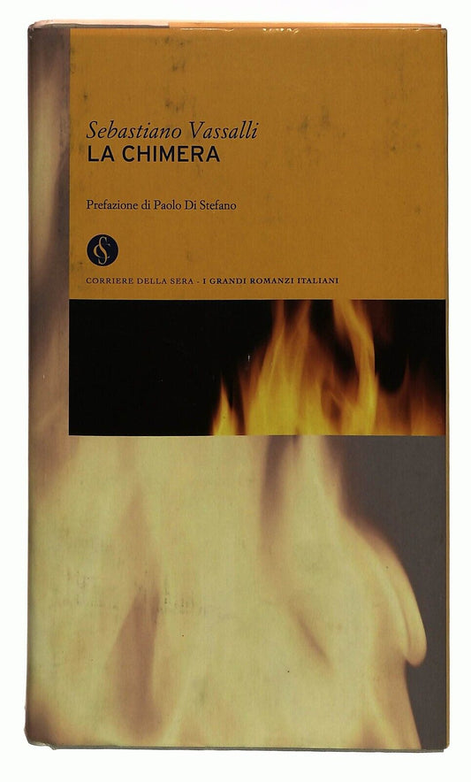 EBOND La Chimera Sebastiano Vassalli Corriere Della Sera 2003libro LI034077