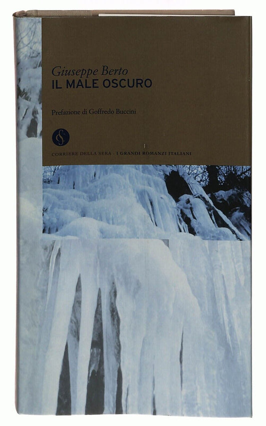 EBOND Il Male Oscuro Giuseppe Berto Corriere Della Sera N. 42 Libro LI034091