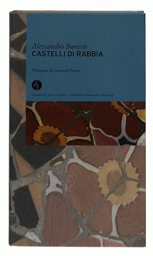 EBOND Castelli Di Rabbia Alessandro Baricco Corriere Sera N.7 Libro LI034103