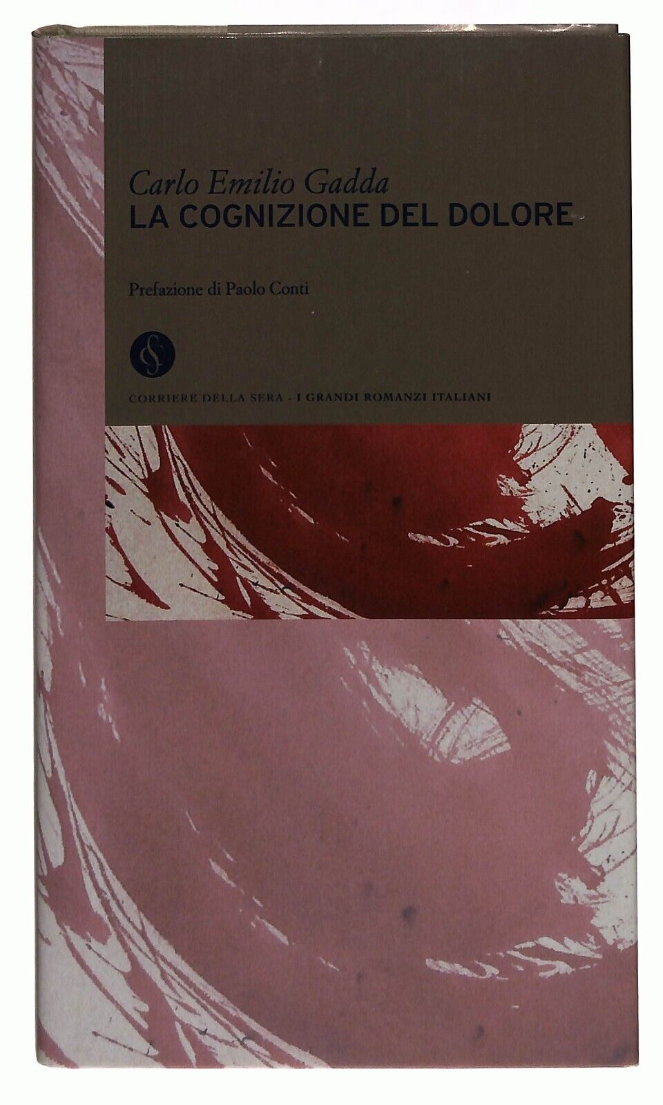 EBOND La Cognizione Del Dolore Gadda Corriere Della Sera N. 17 Libro LI034108