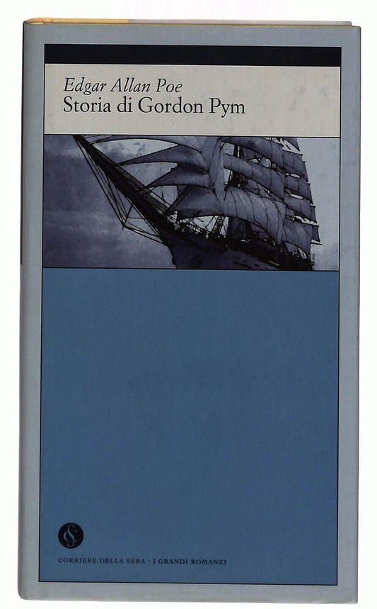 EBOND Storia Di Gordon Pym Edgar A. Poe Corriere Della Sera N. 8 Libro LI034115