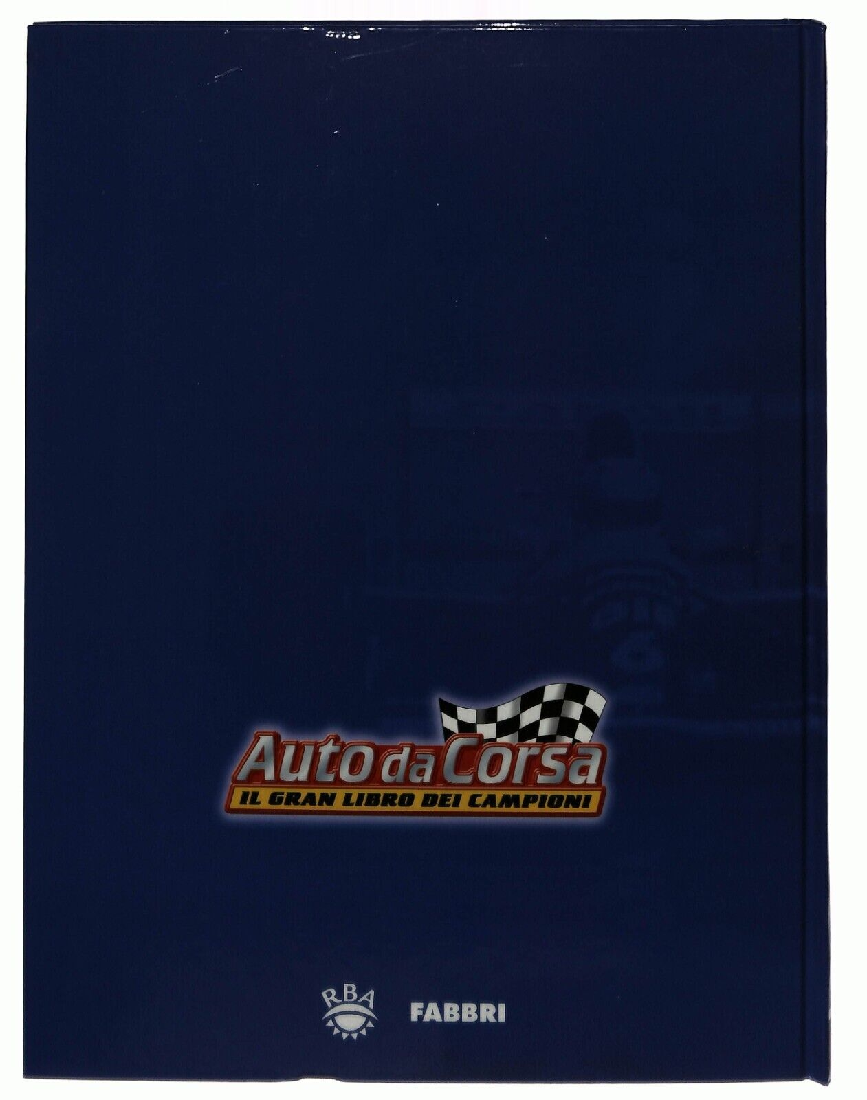 EBOND Auto Da Corsa Il GrandeDei Campioni Fabbri 2002 Libro LI034130