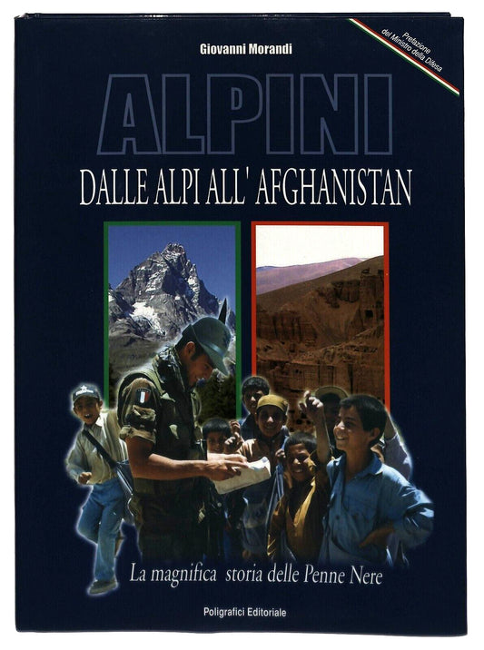 EBOND Alpini Dalle Alpi All'afghanistan Di Giovanni Morandi Libro LI034131