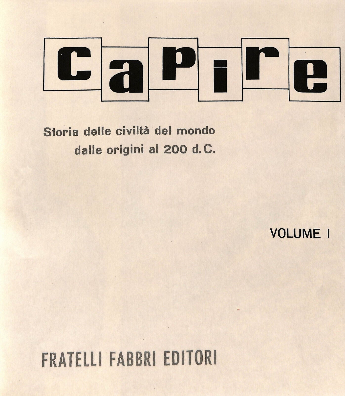 EBOND Capire Storia Delle Civilta Del Mondo Vol I Fabbri Editore Libro LI034206