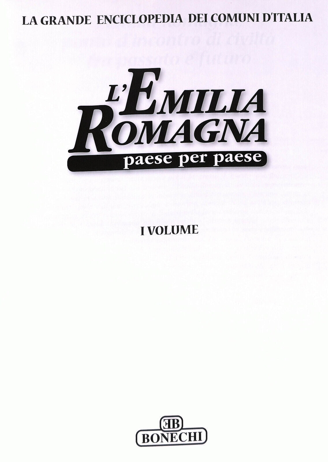 EBOND L'emilia Romagna Paese Per Paese Vol 1 Bonechi Editore Libro LI034277
