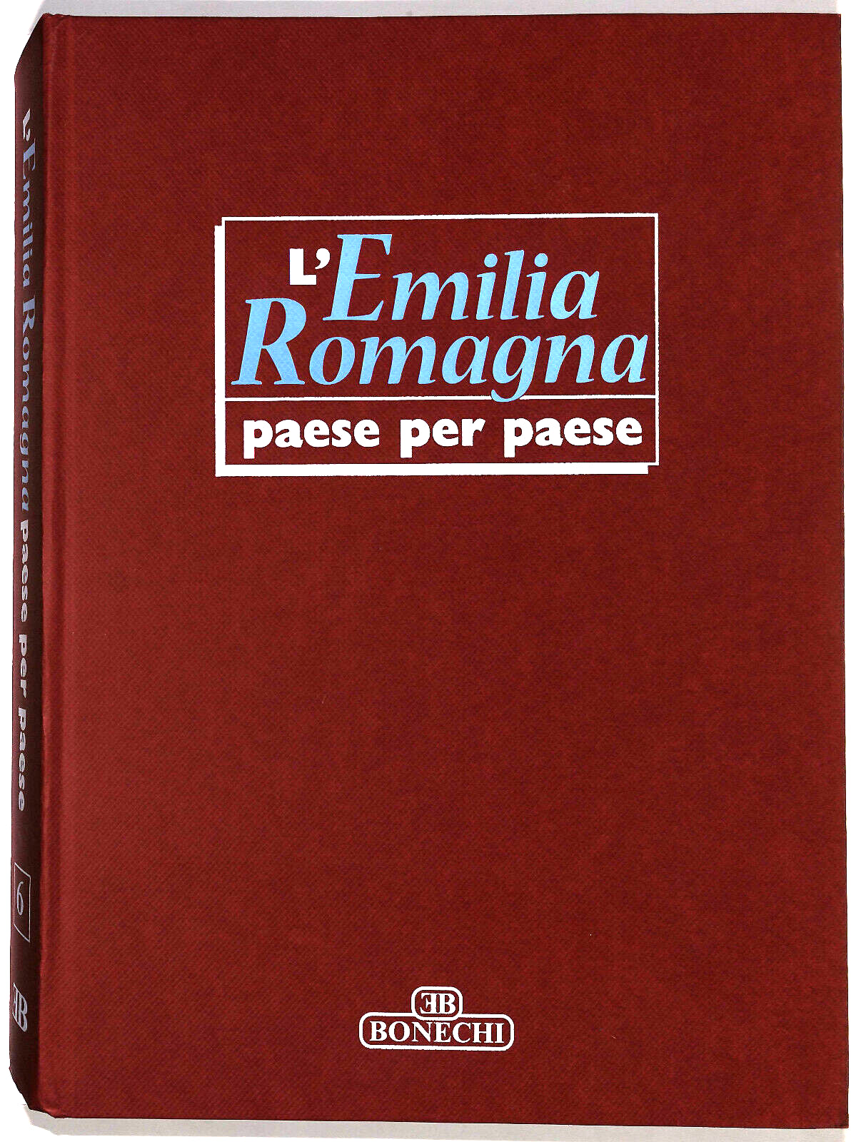 EBOND L'emilia Romagna Paese Per Paese Vol 4 Bonechi Editore Libro LI034278