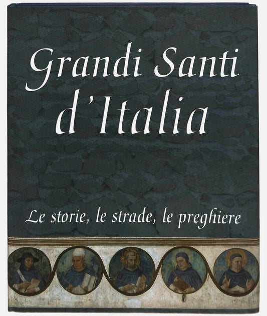 EBOND Grandi Santi D'italia Le Storie, Le Strade, Le Preghiere Di Libro LI034402
