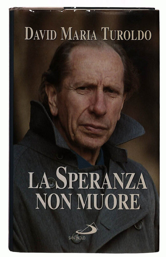 EBOND La Speranza Non Muore David Maria Turoldo Ed. S. Paolo 1998 Libro LI034409