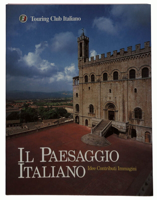EBOND Il Paesaggio Italiano Idee Contributi Immagini Tci 2000 Libro LI034433
