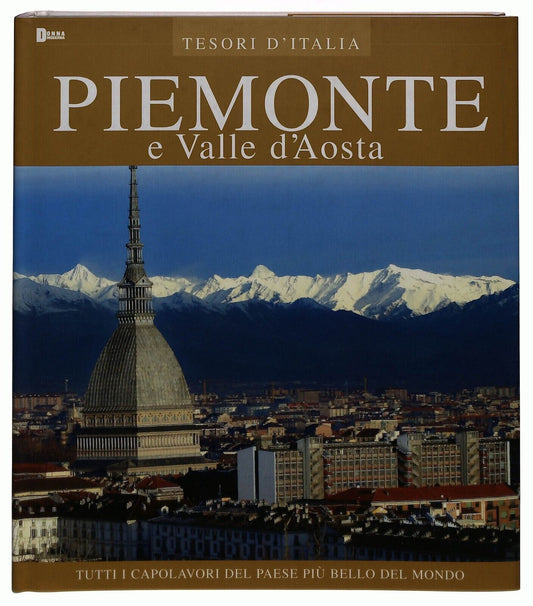 EBOND i Tesori D'italia Piemonte e Valle D'aosta Donna Moderna Libro LI034451