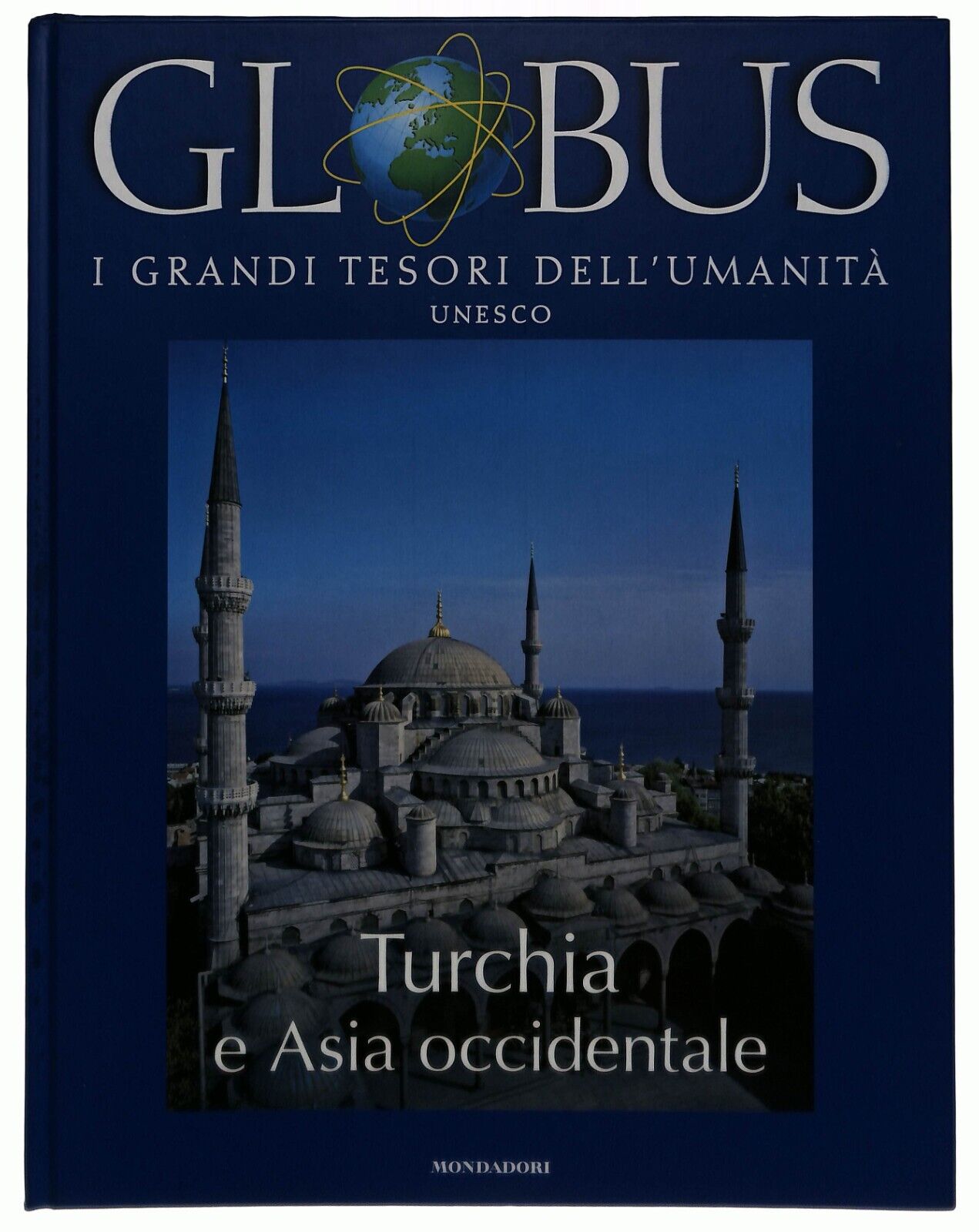 EBOND Globus Unesco Vol. 11 Turchia e Asia Occidentale Mondadori Libro LI034453