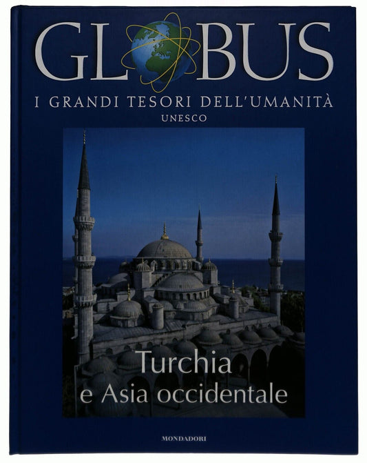 EBOND Globus Unesco Vol. 11 Turchia e Asia Occidentale Mondadori Libro LI034453