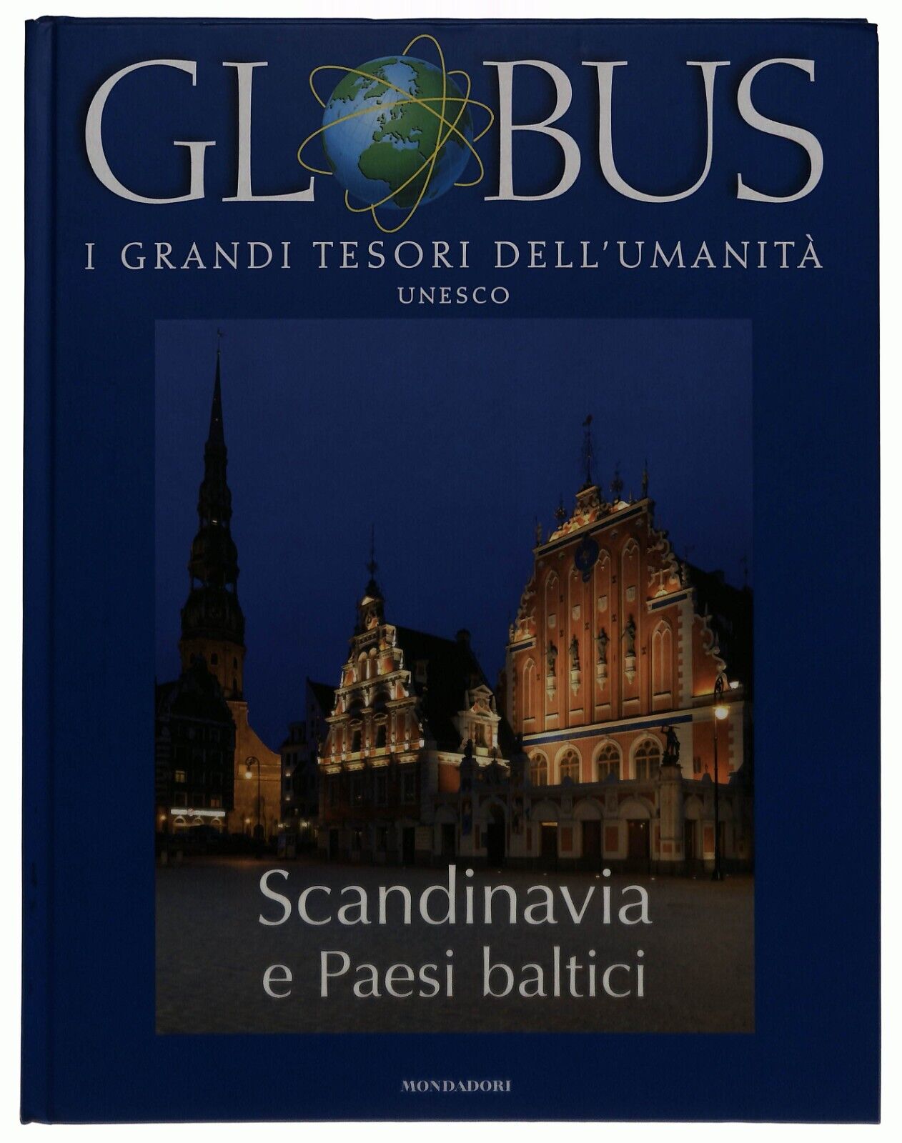 EBOND Globus Unesco Vol. 6 Scandinavia e Paesi Baltici Mondadori Libro LI034456