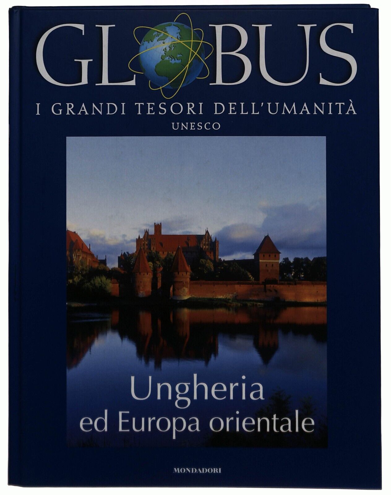 EBOND Globus Unesco Vol. 7 Ungheria Ed Europa Orientale Mondadori Libro LI034458