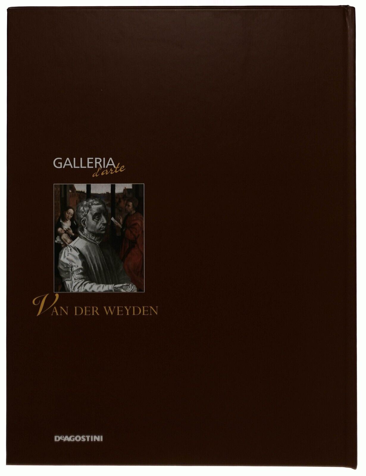 EBOND Galleria D'arte Vol. 96 Van Der Weyden Deagostini Libro LI034463