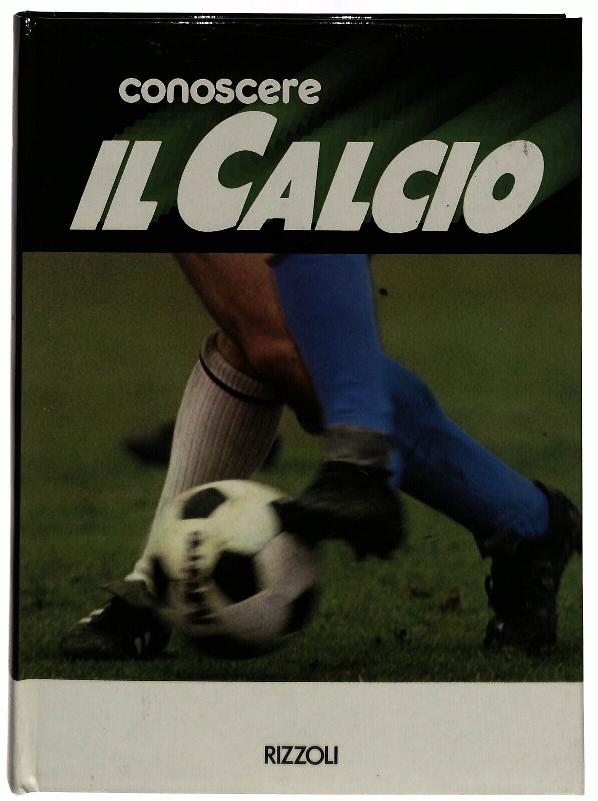 EBOND Conoscere Il Calcio Vol.1 e 2 Rizzoli 1985 Libro LI034465