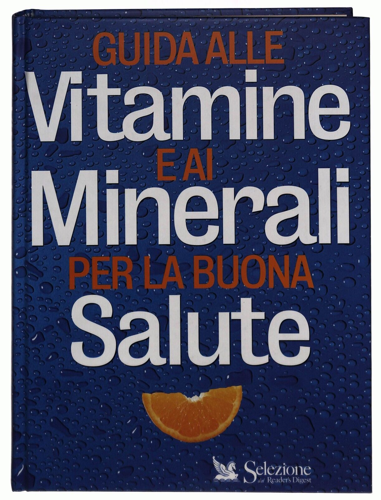 EBOND Guida Alle Vitamine e Minerali Per La Buona Salute Selezion Libro LI034483