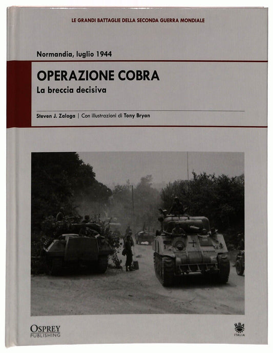 EBOND Operazione ''cobra'' Luglio 1944 Osprey 2009 Libro LI034665
