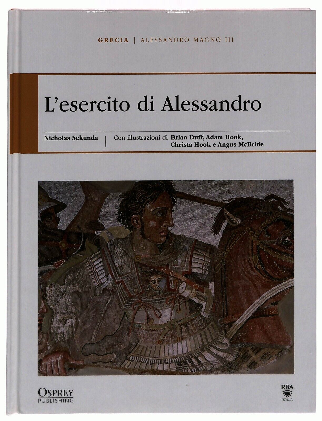 EBOND Alessandro Magno Iii. L’esercito Di Alessandro Osprey Libro LI034729