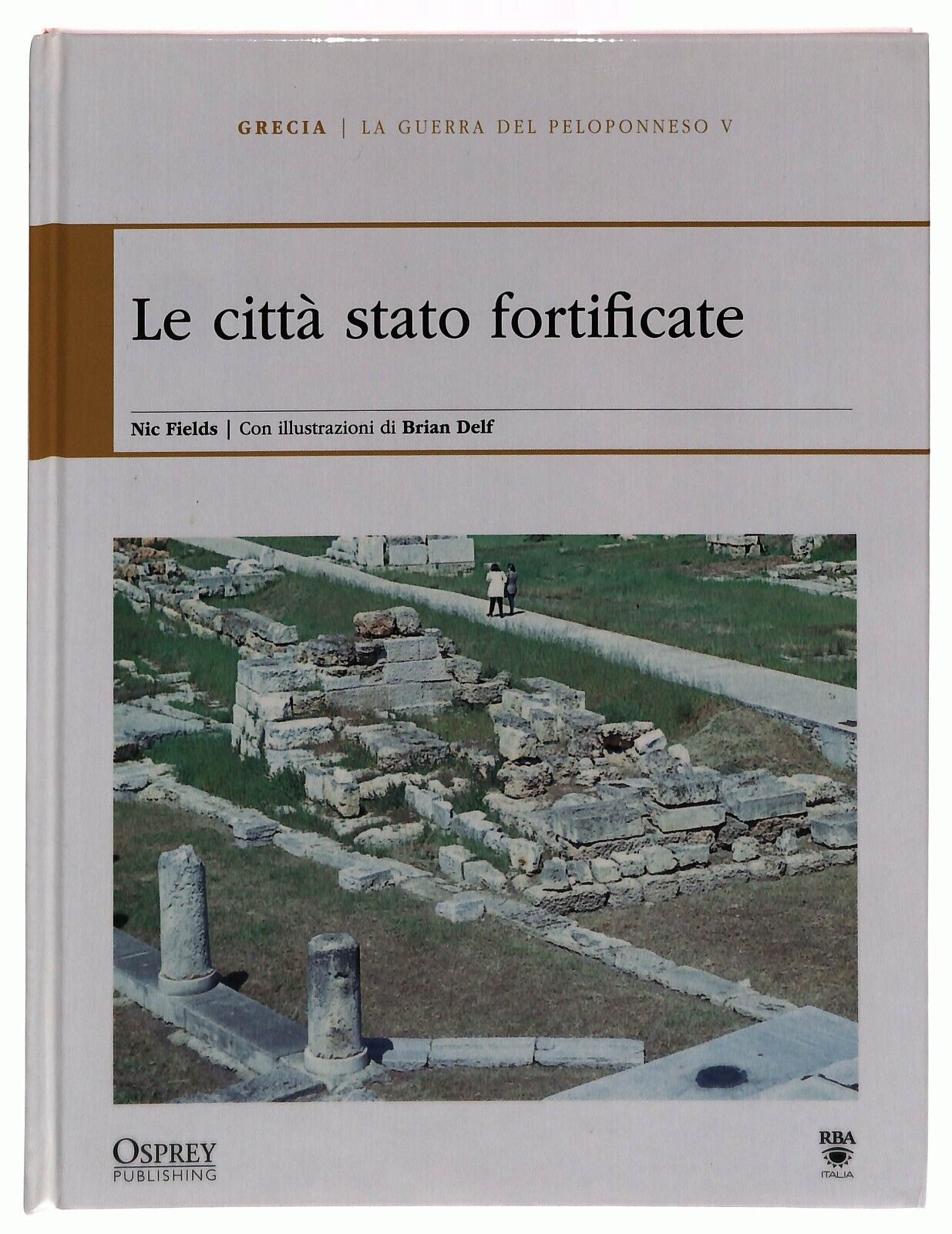 EBOND La Guerra Del Peloponneso Le Citta Stato Fortificate Osprey Libro LI034732